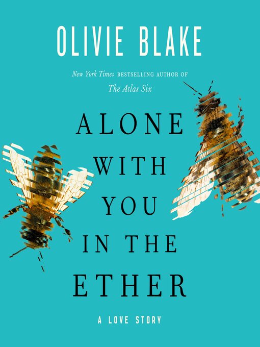 Title details for Alone with You in the Ether by Olivie Blake - Available